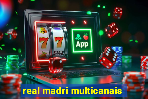 real madri multicanais